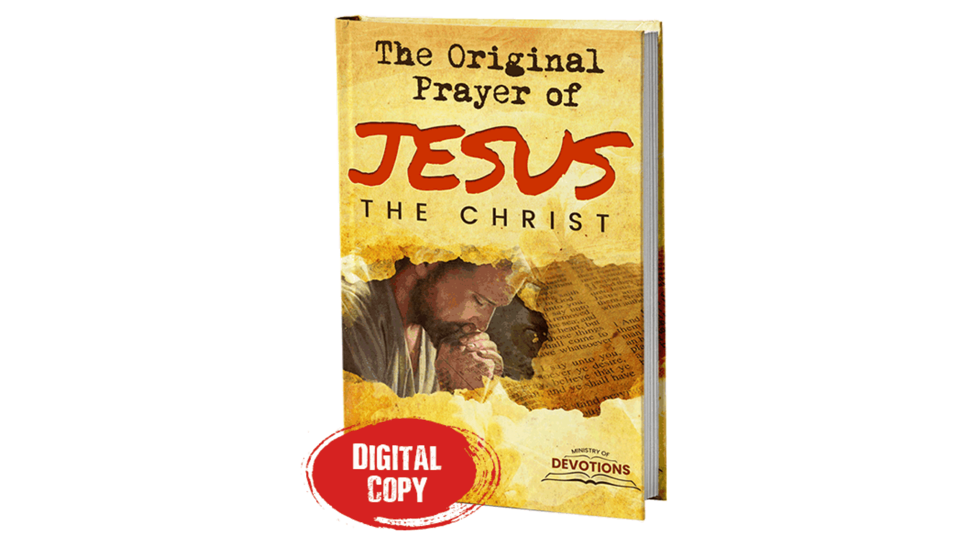 The Original Prayer of Jesus Christ – DailyThrivePrayers